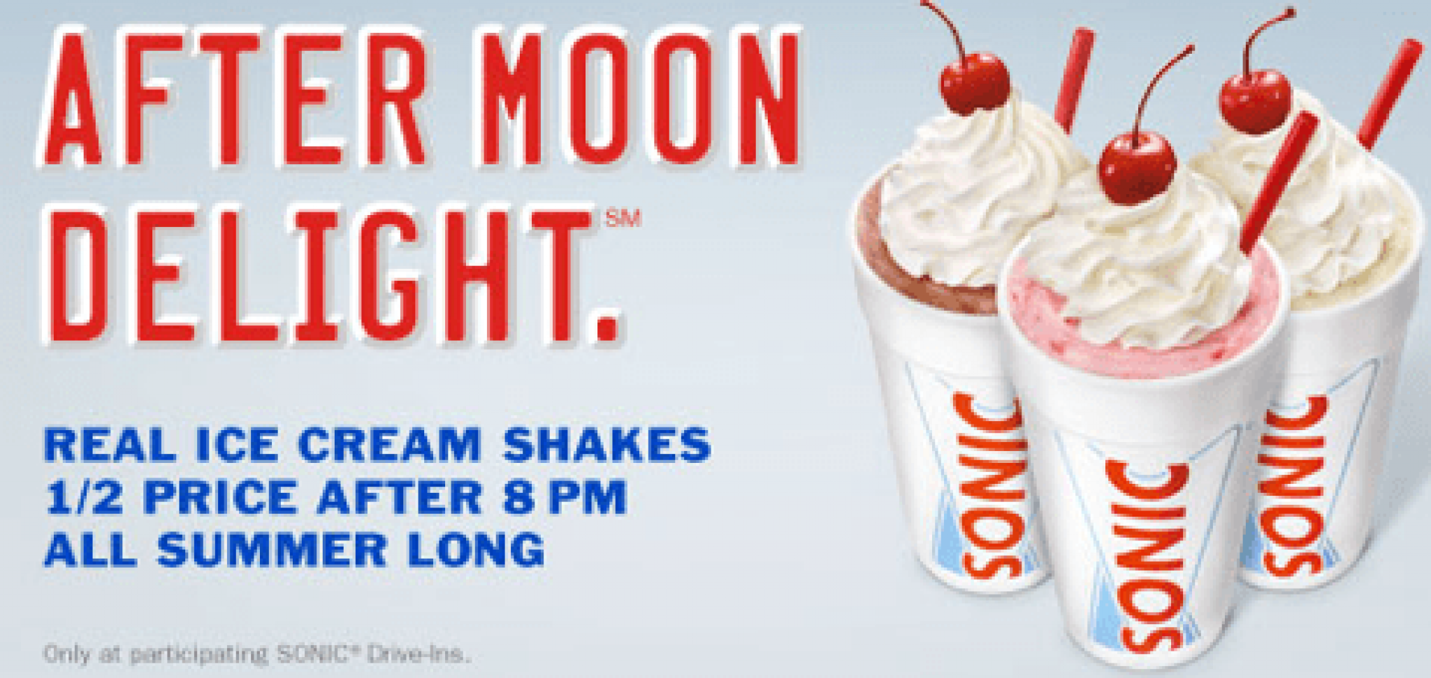 Sonic Happy Hour Half Priced Shakes, Drinks & Slushes!