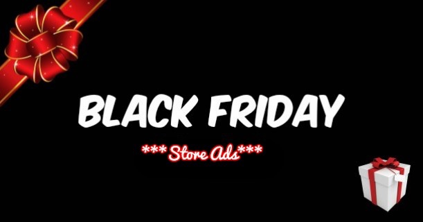 Check Out ALL Of The Black Friday Ads Here!