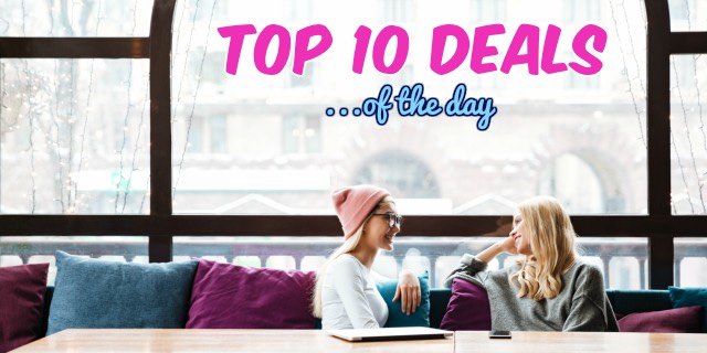 Score the Top 10 Deals of the Day!