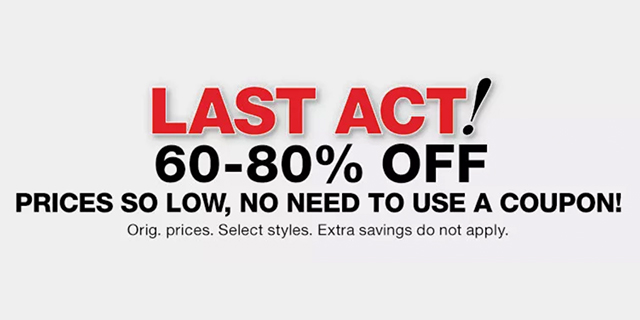 Macy s A Last Act Sale 60 80 off Mojosavings