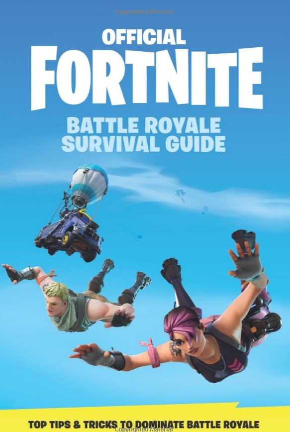 FORTNITE (Official): Battle Royale Survival Guide $6.49 (REG $12.99 ...